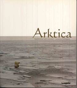 Arktica : isströmmar och moräner