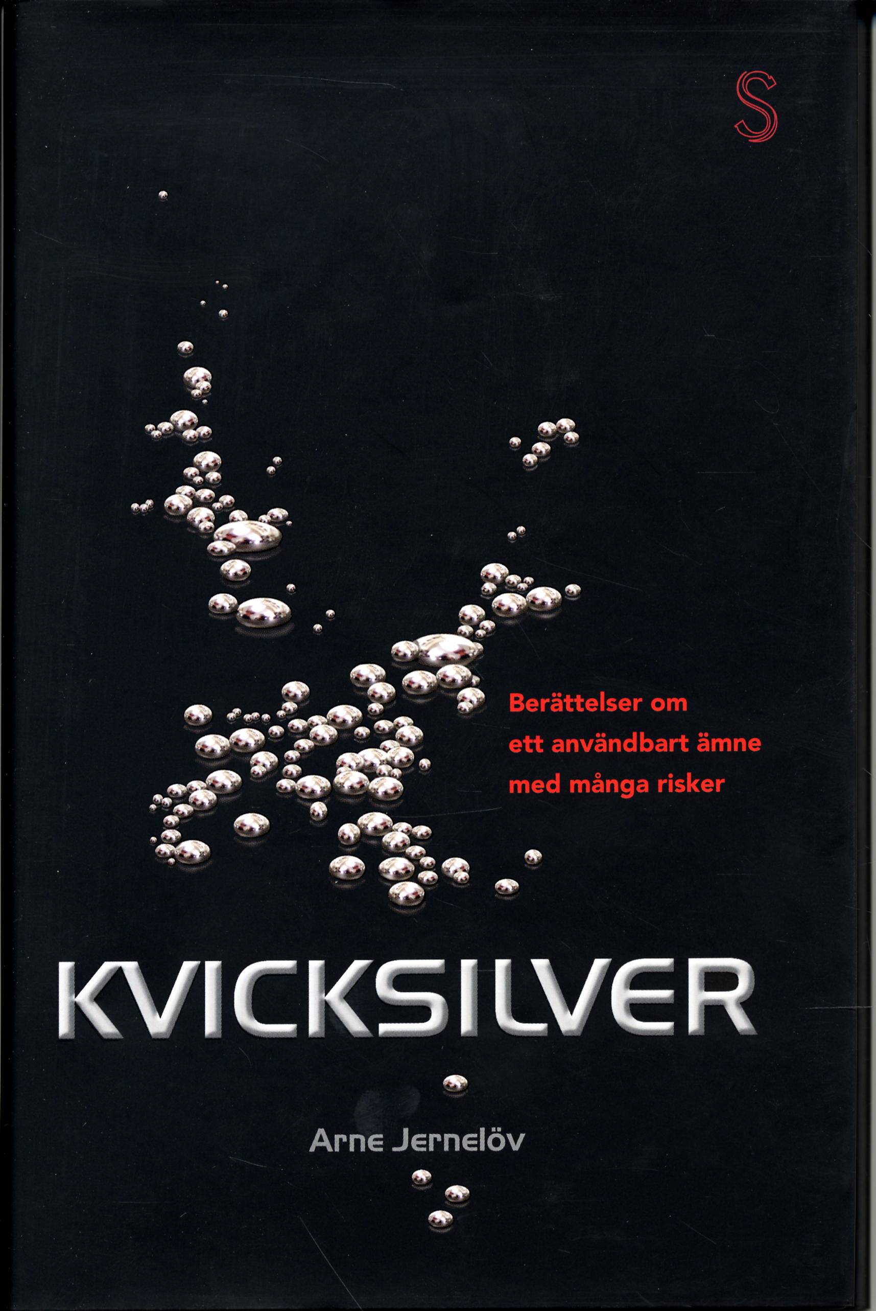 Kvicksilver : berättelser om användbart ämne med många risker