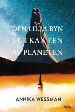 Den lilla byn i utkanten av planeten