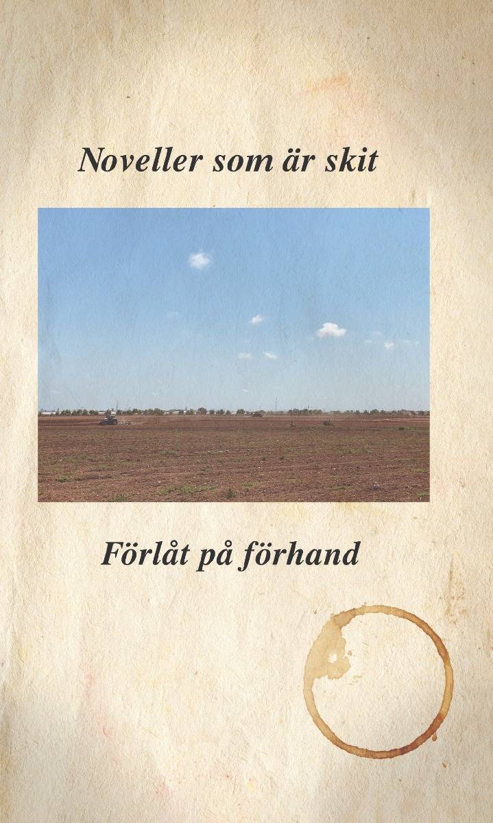 Noveller som är skit, förlåt på förhand