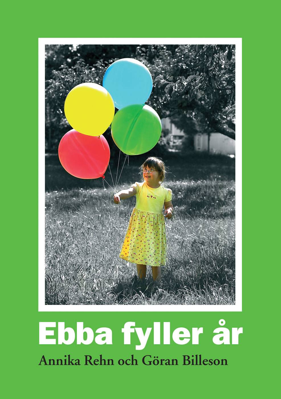 Ebba fyller år