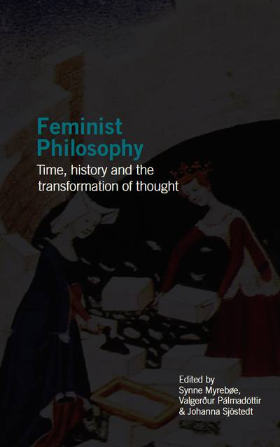 Feminist philosophy : time, history and the transformation of thought