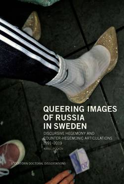 Queering Images of Russia in Sweden: Discursive hegemony and counter-hegemonic articulations 1991–2019
