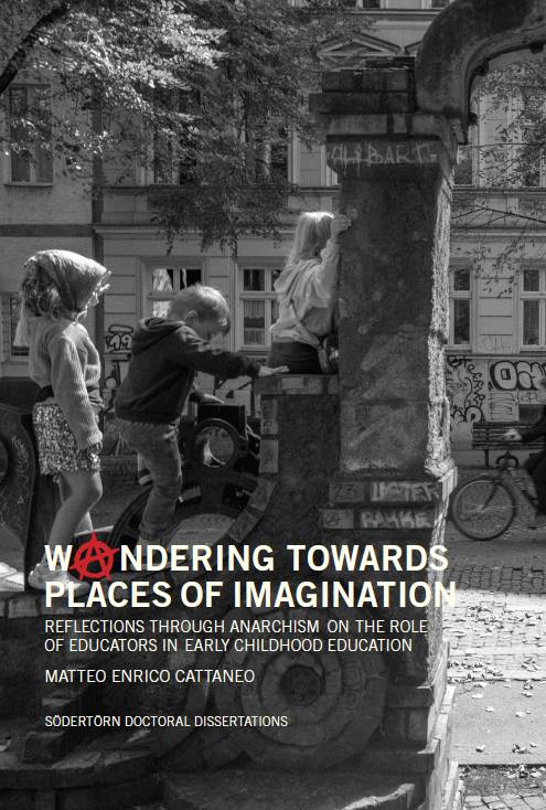 Woandering towards places of imagination : reflections through anarchism on the role of educators in early childhood education