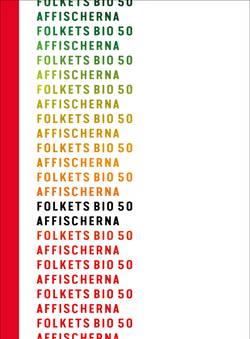 Folkets Bio 50 : affischerna