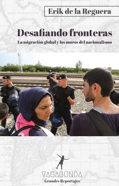 Desafiando fronteras : la migración global y los muros del nacionalismo