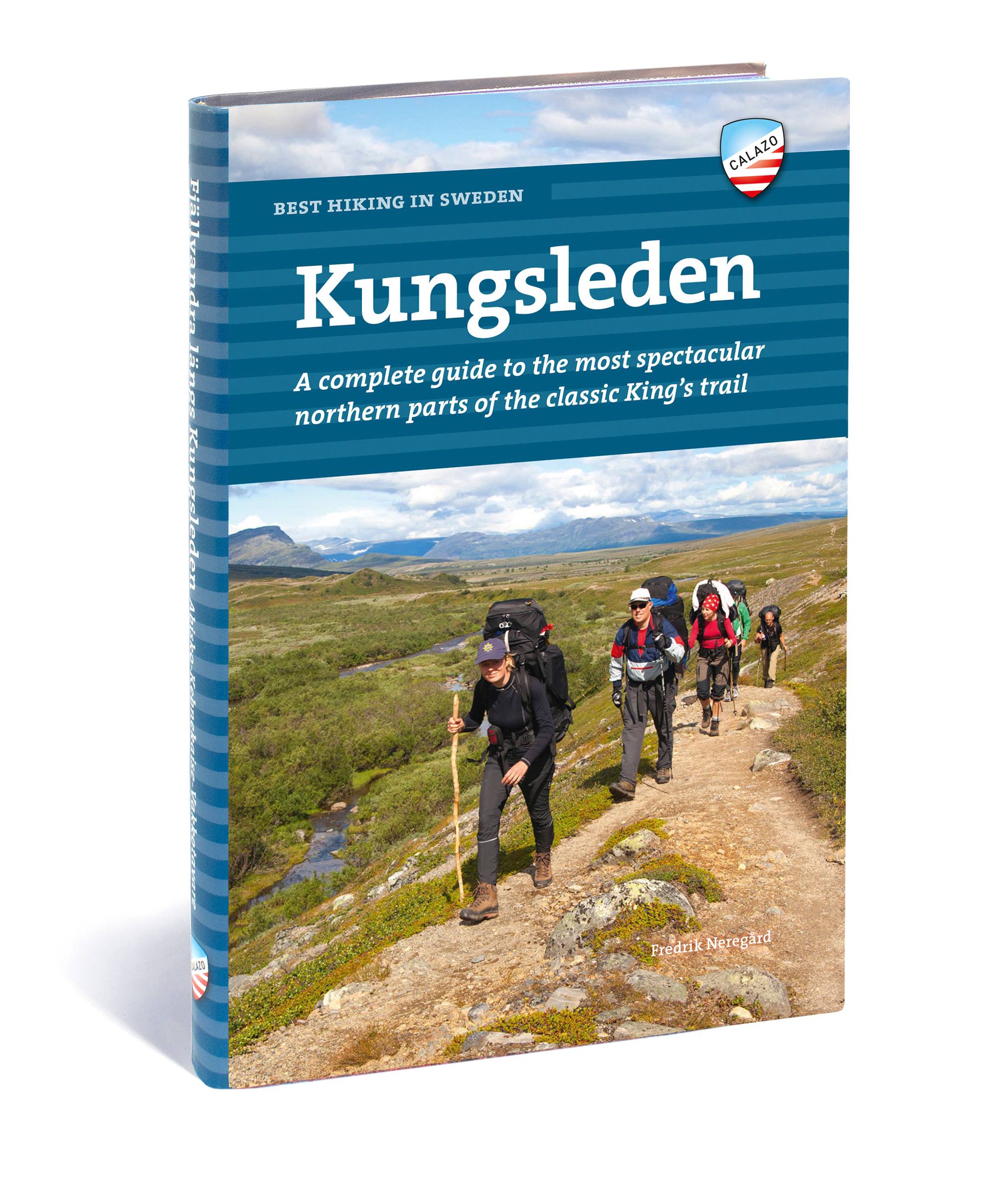 Kungsleden : a complete guide to the most spectacular northern parts of the classic King's trail