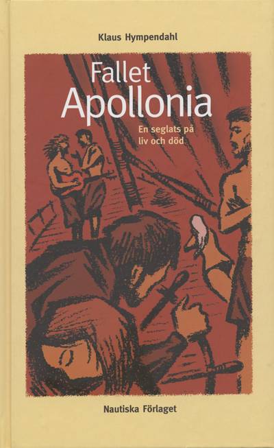 Fallet Apollonia : En seglats på liv och död