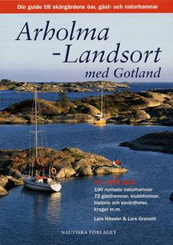 Arholma-Landsort med Gotland : din guide till skärgårdens öar, gäst- och naturhamnar