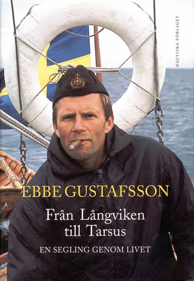 Från Långviken till Tarsus : en segling genom livet