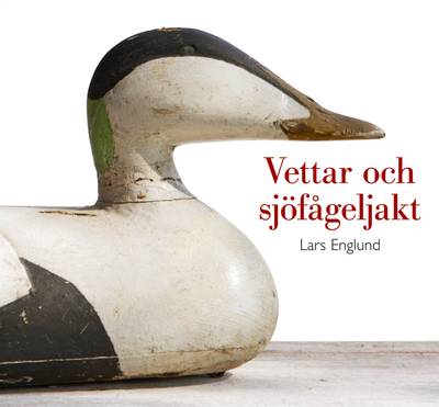 Vettar och sjöfågeljakt