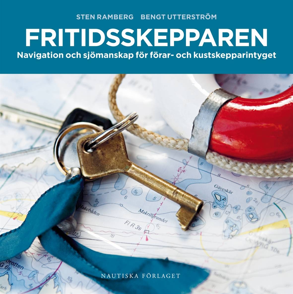 Fritidsskepparen : navigation och sjömanskap för förar- och kustskepparintyget