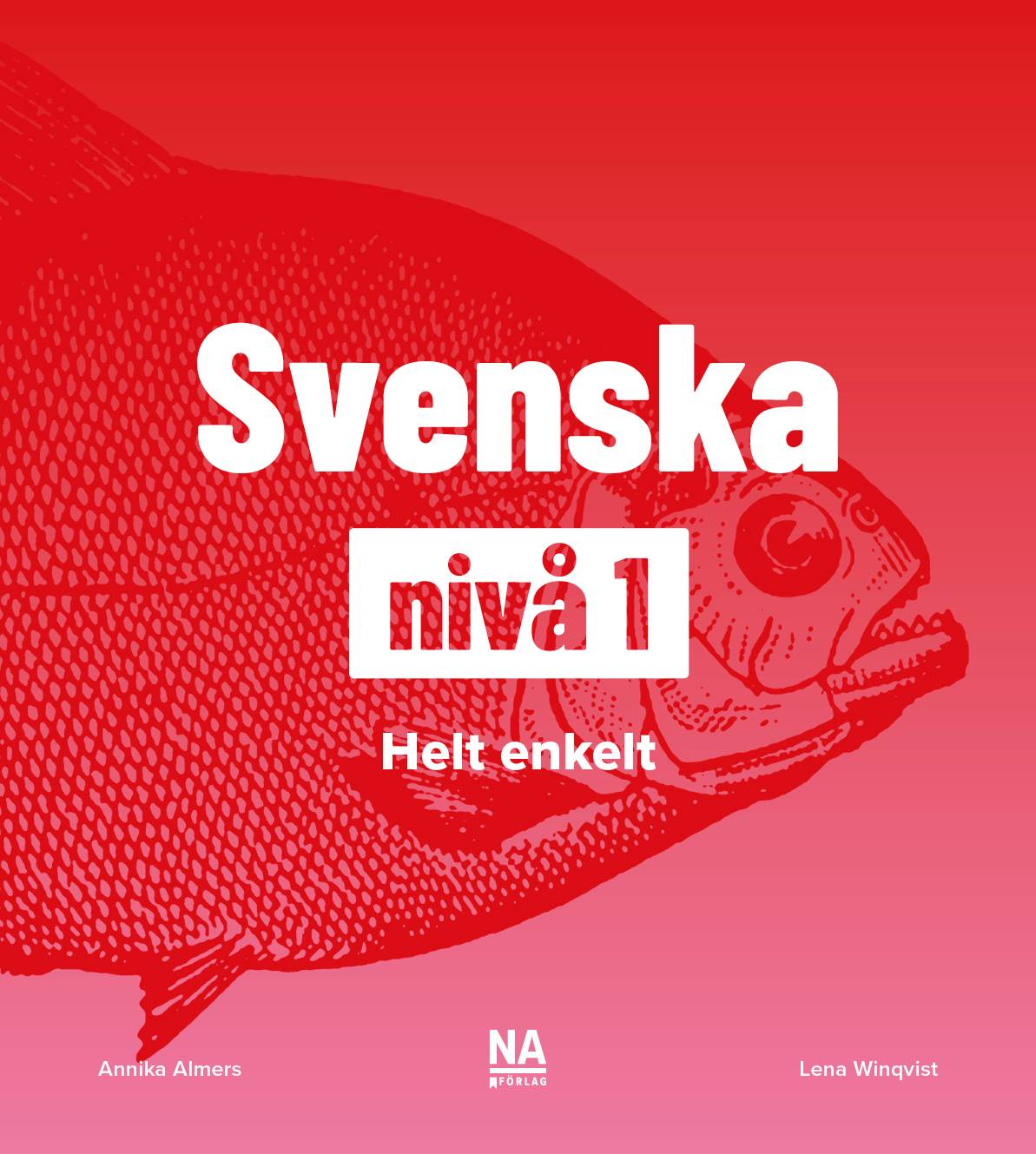 Svenska nivå 1 - Helt Enkelt - Digital bok