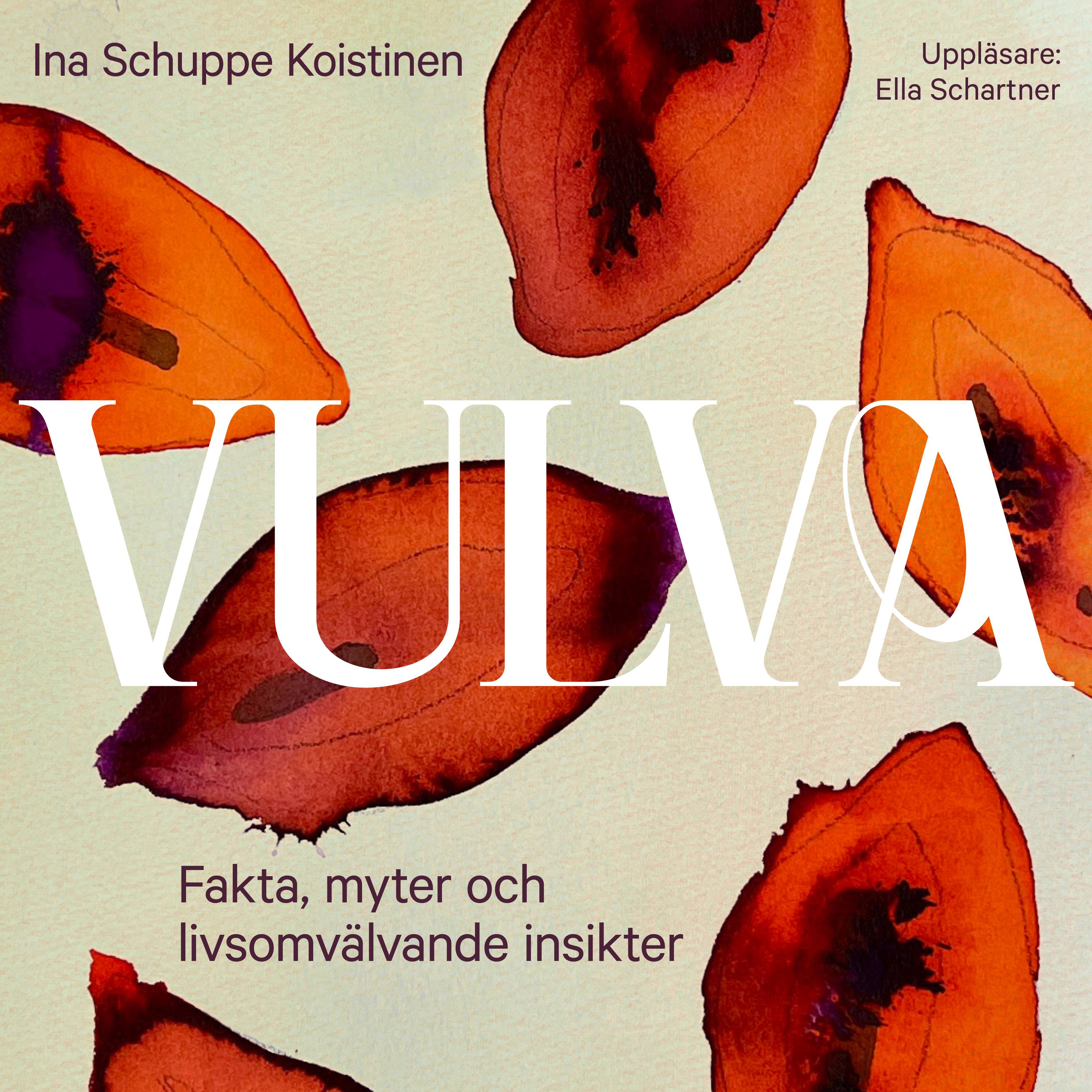 Vulva : fakta, myter och livsomvälvande insikter