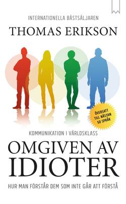 Omgiven av idioter : hur man förstår dem som inte går att förstå