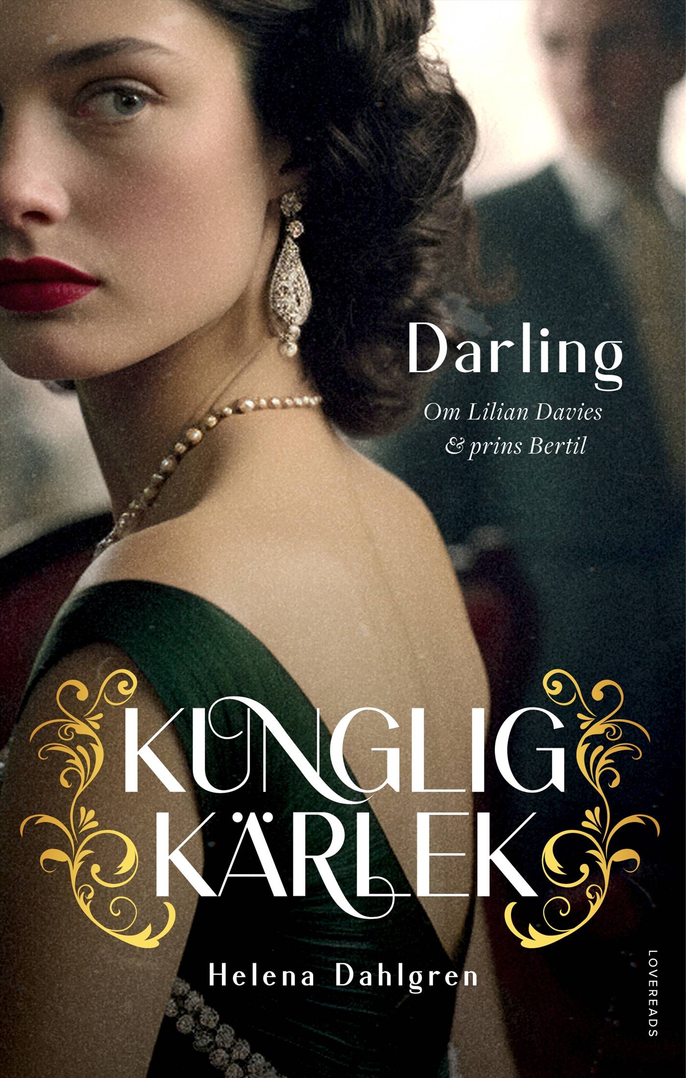 Darling : om Lilian och prins Bertil