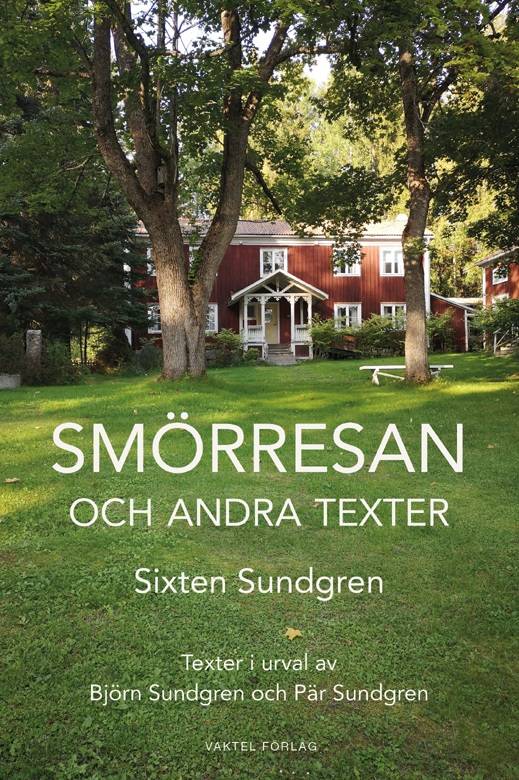 Smörresan : och andra texter