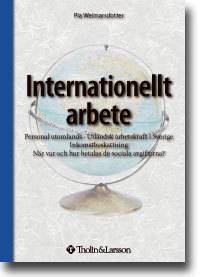 Internationellt arbete : personal utomlands - Utländsk arbetskraft i Sverige