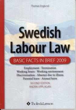 Swedish labour law : basic facts in brief 2009