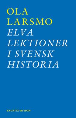 11 lektioner i svensk historia