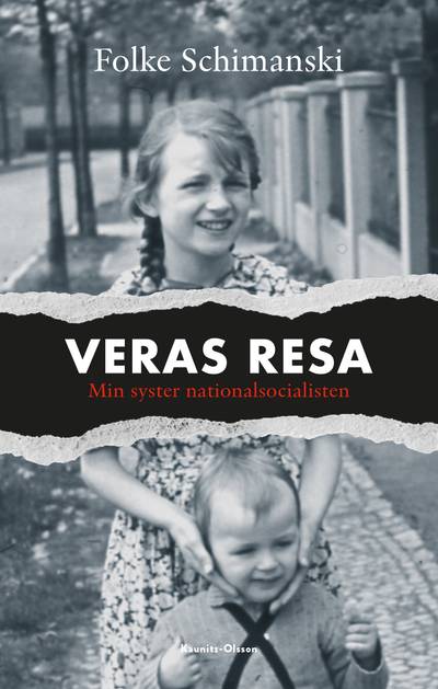 Veras resa : min syster nationalsocialisten