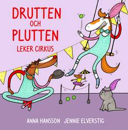 Drutten och Plutten leker cirkus