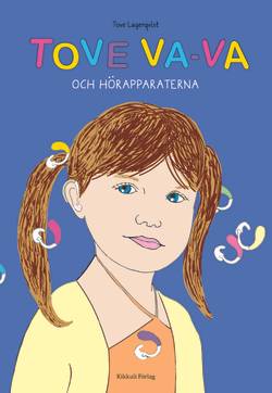 Tove Va-VA och hörapparaterna