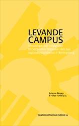 Levande campus : utmaningar och möjligheter för Södertörns högskola i den nya regionala stadskärnan i Flemingsberg