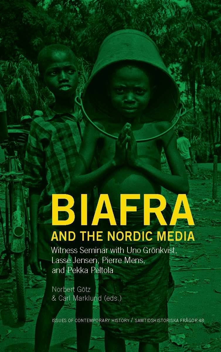 Biafra and the Nordic Media: Witness Seminar with Uno Grönkvist, Lasse Jensen, Pierre Mens, and Pekka Peltola