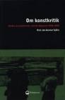 Om konstkritik : studier av konstkritik i svensk dagspress 1990-2000