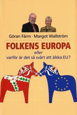 Folkens Europa eller varför är det så svårt att älska EU?