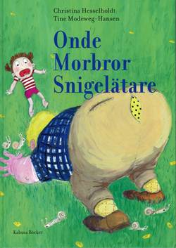 Onde morbror snigelätare