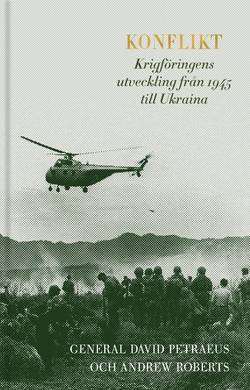 Konflikt : Krigföringens utveckling från 1945 till Ukraina