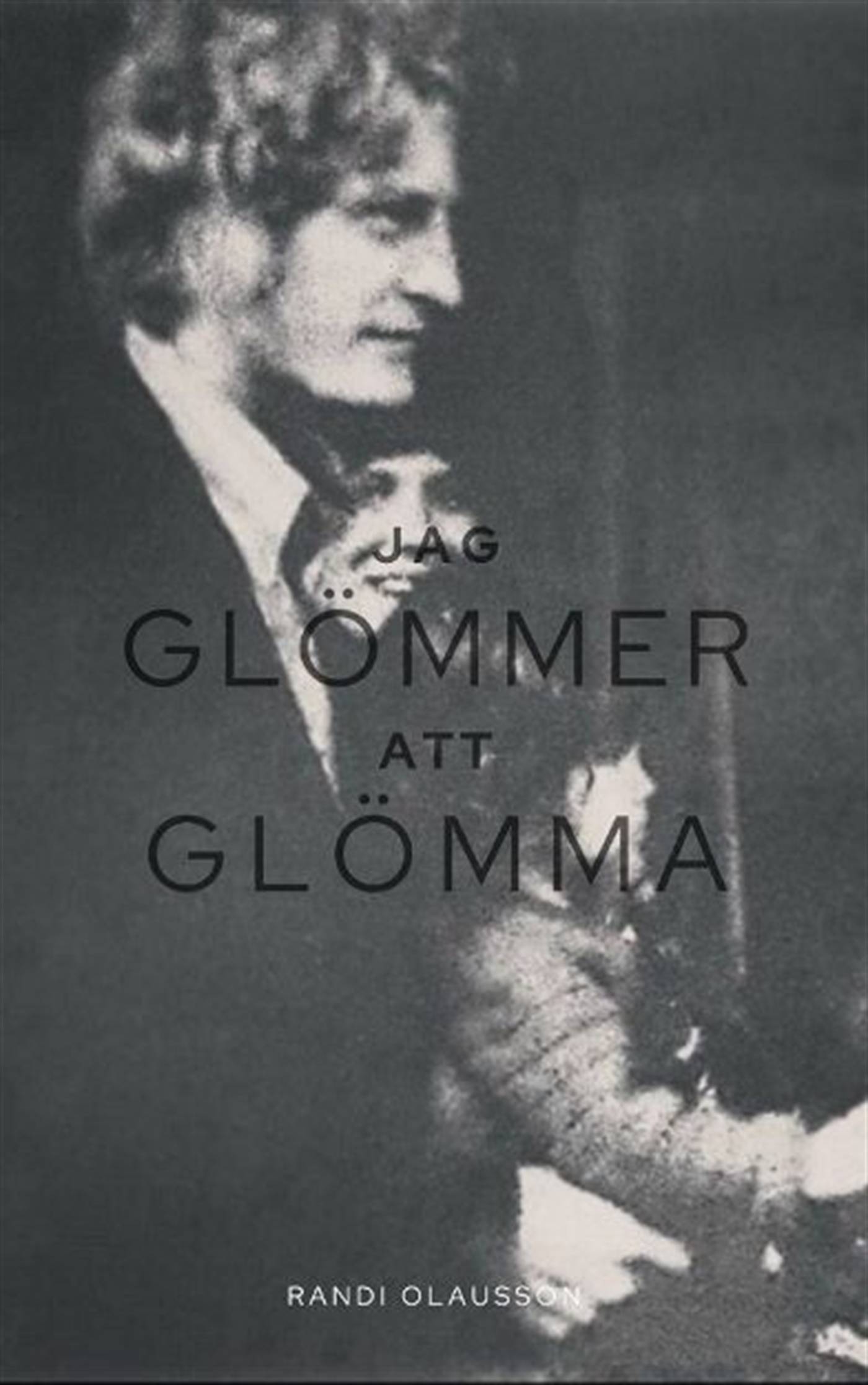 Jag glömmer att glömma : alltet
