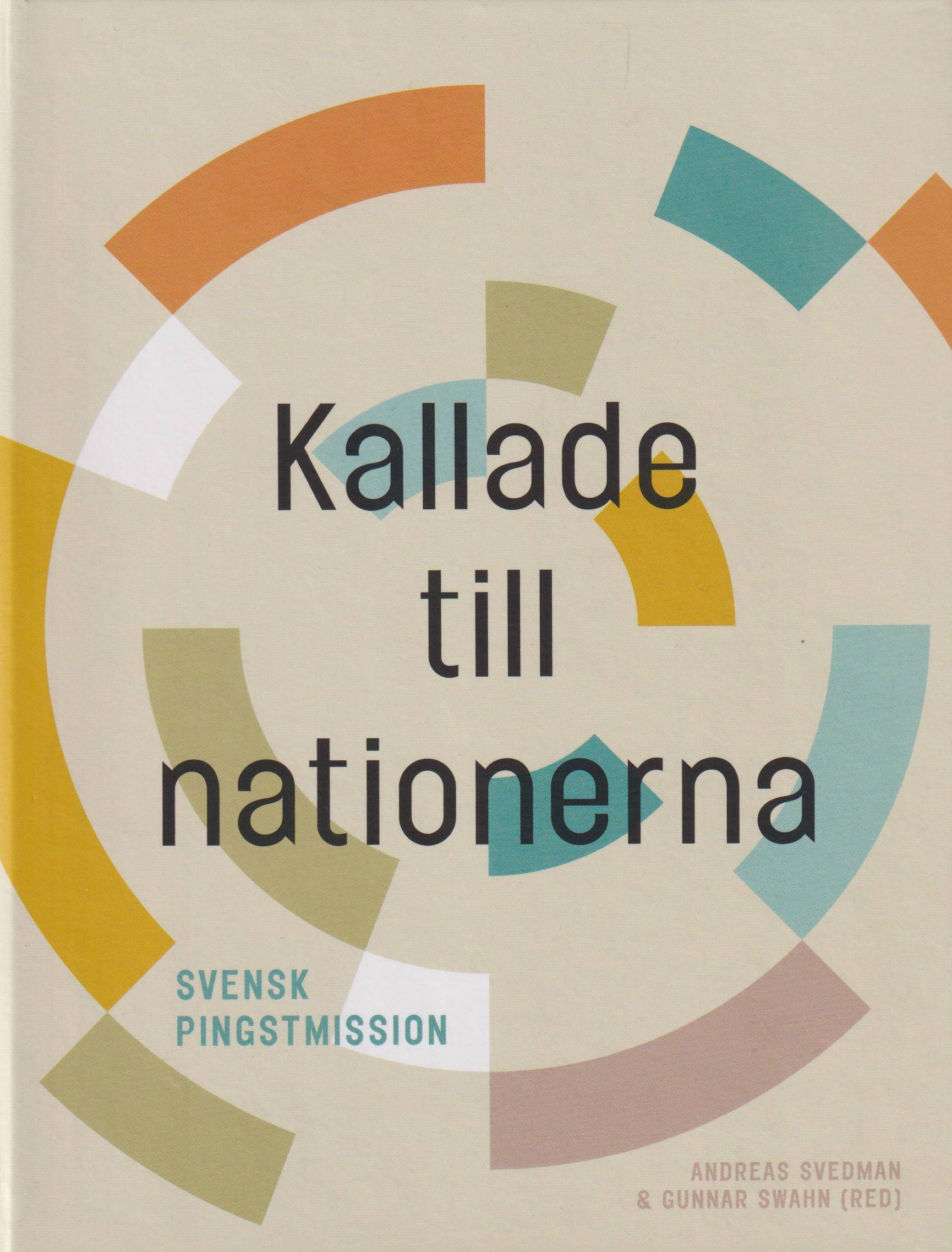 Kallade till nationerna : svensk pingstmission