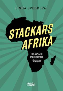 Stackars Afrika: tolv aspekter för en bredare förståelse