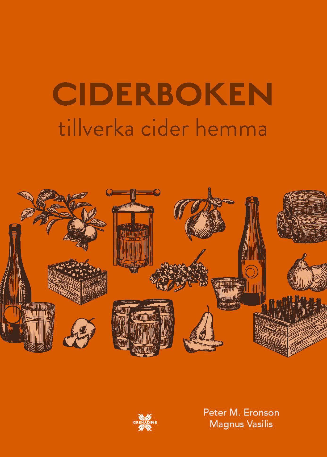 Ciderboken : tillverka cider hemma