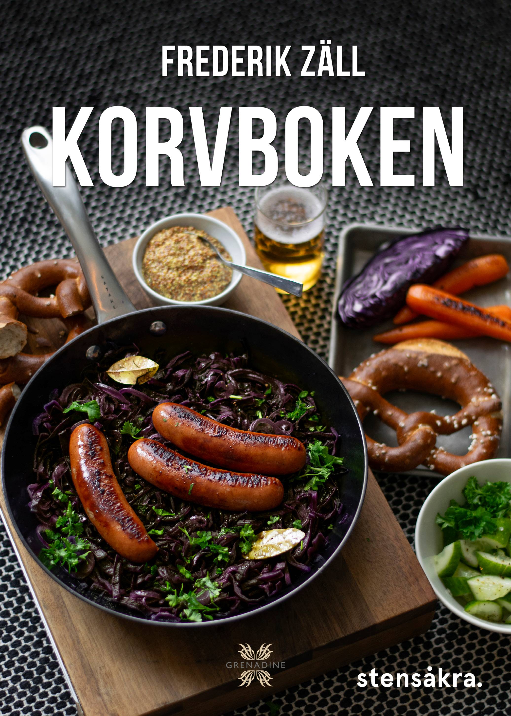 Korvboken : recept för vardags, gryta och fest