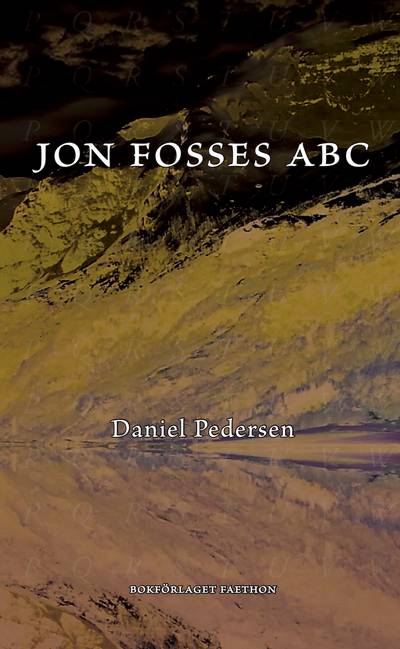 Jon Fosses ABC : ett samtal