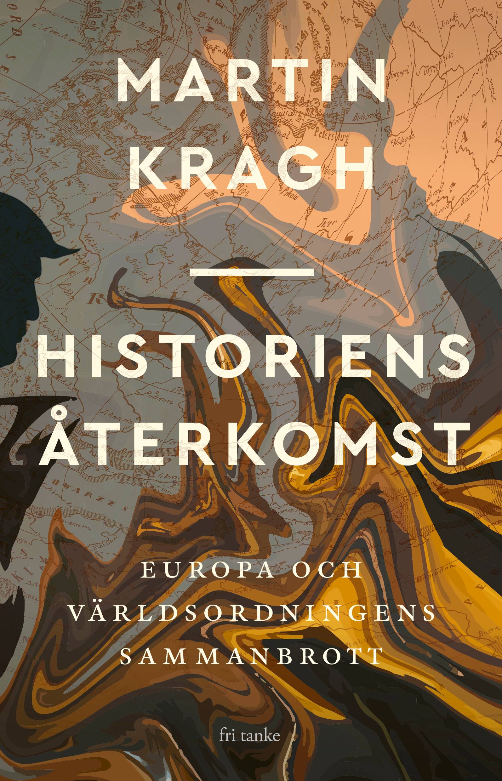 Historiens återkomst: Europa och världsordningens sammanbrott