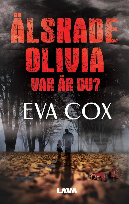 Älskade Olivia - var är du?