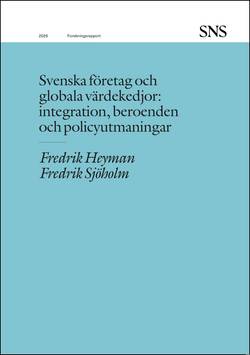 Svenska företag och globala värdekedjor : integration, beroenden och policyutmaningar