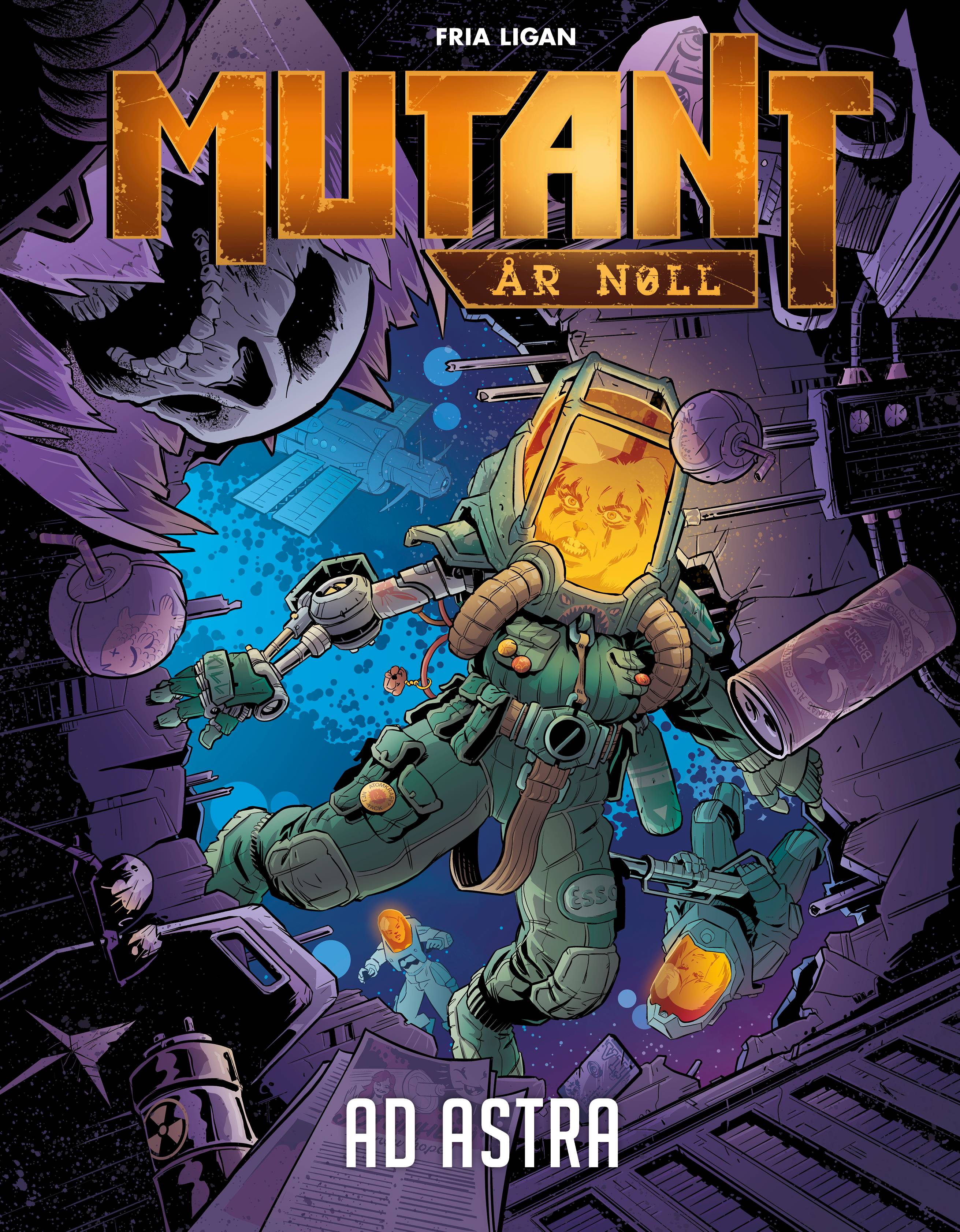 Mutant: År Noll : Ad Astra