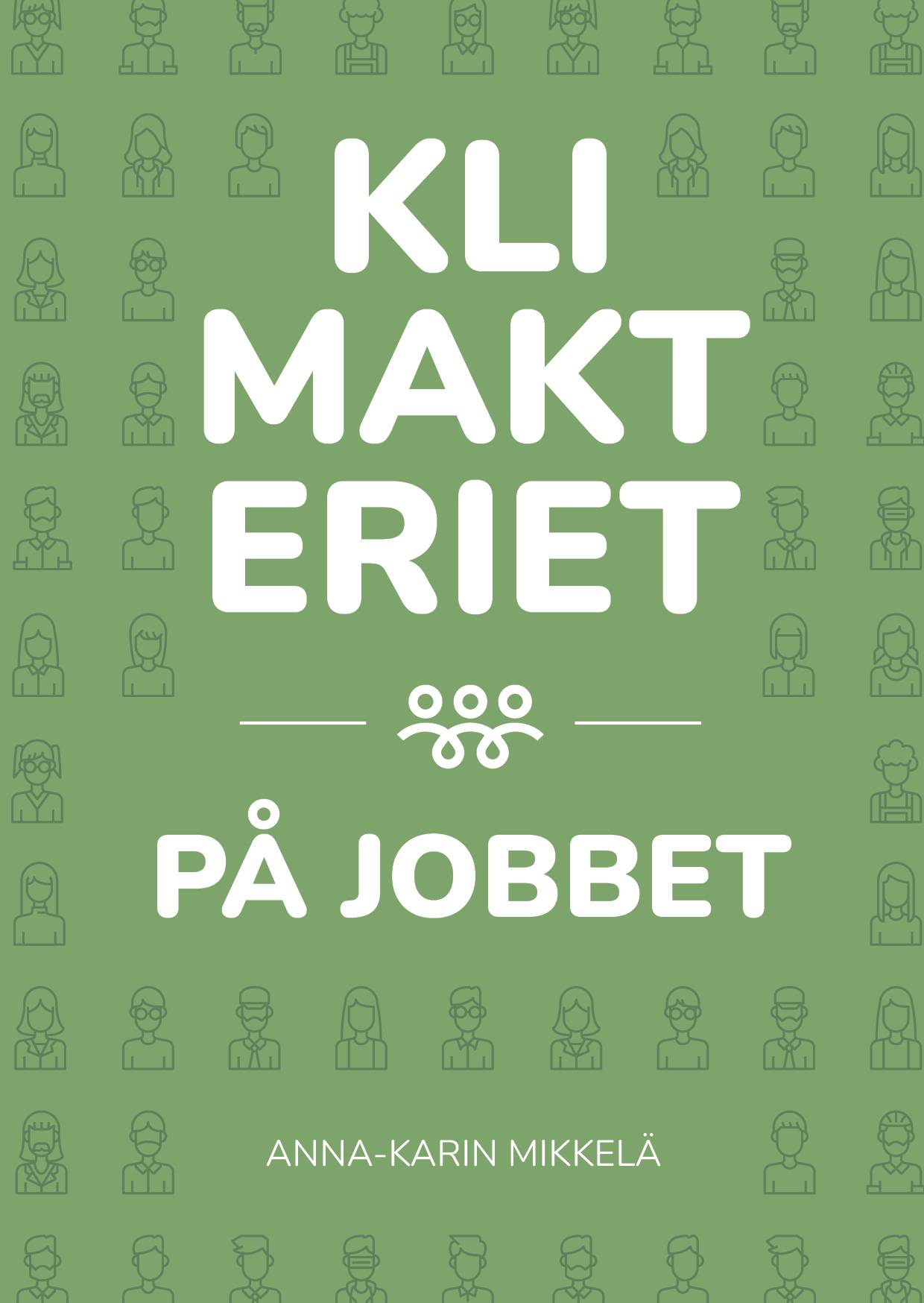 Klimakteriet på jobbet