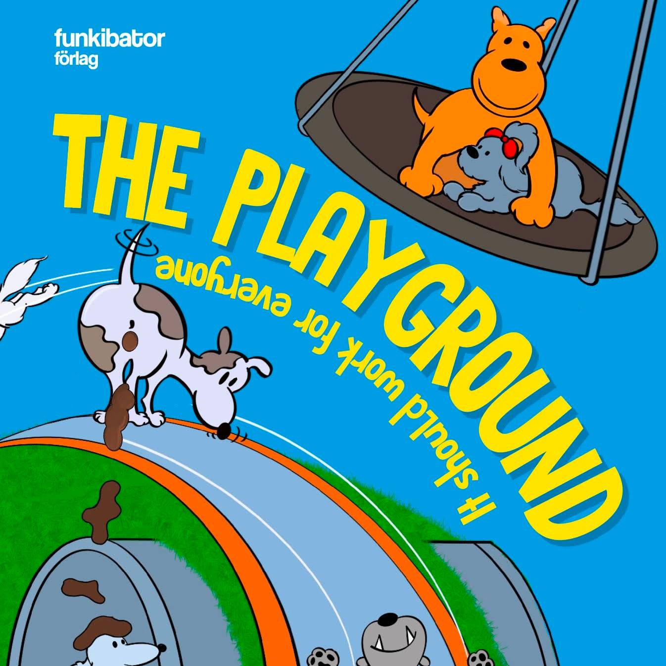 The playground : it should work for everyone