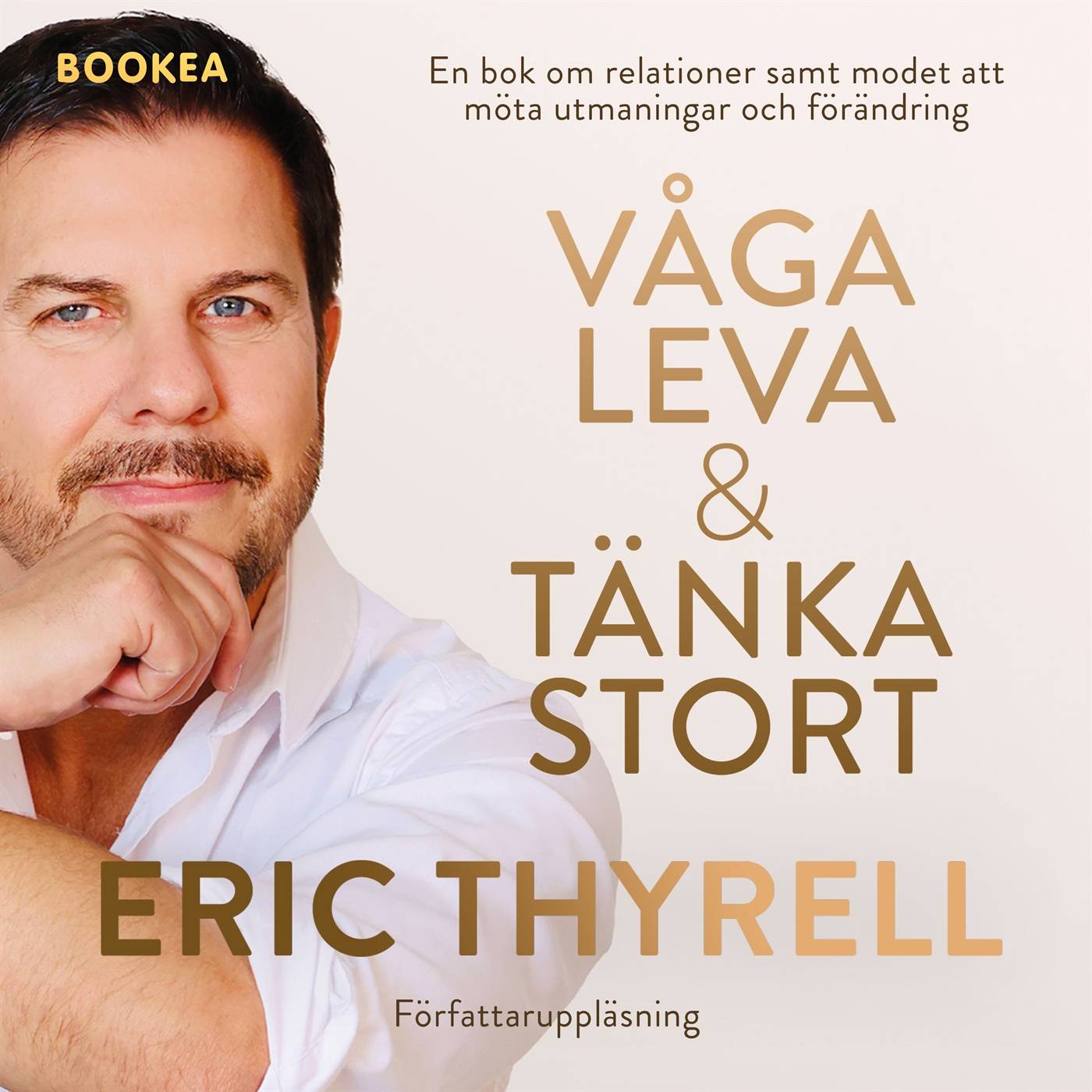 Våga leva & tänka stort