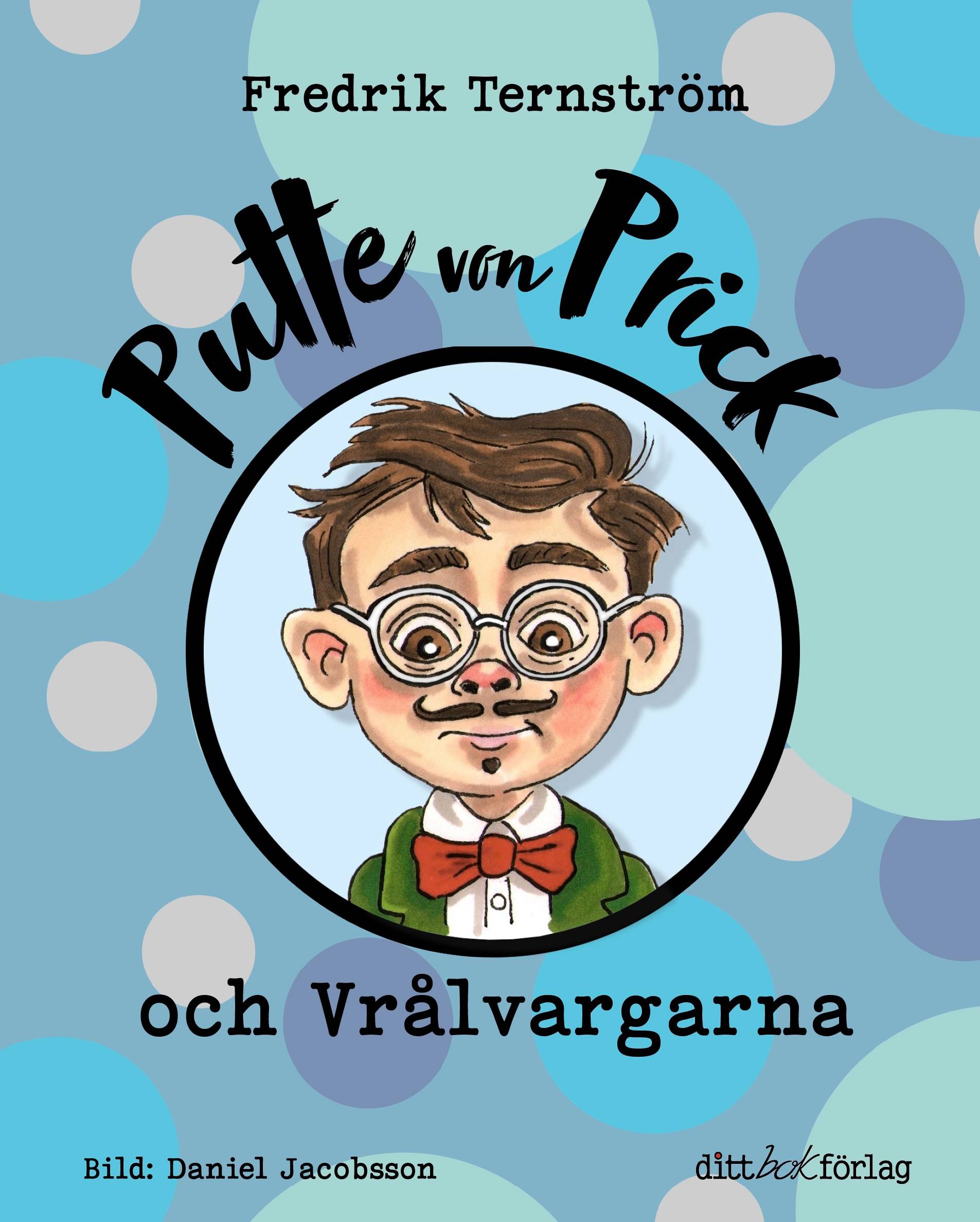 Putte von Prick och Vrålvargarna