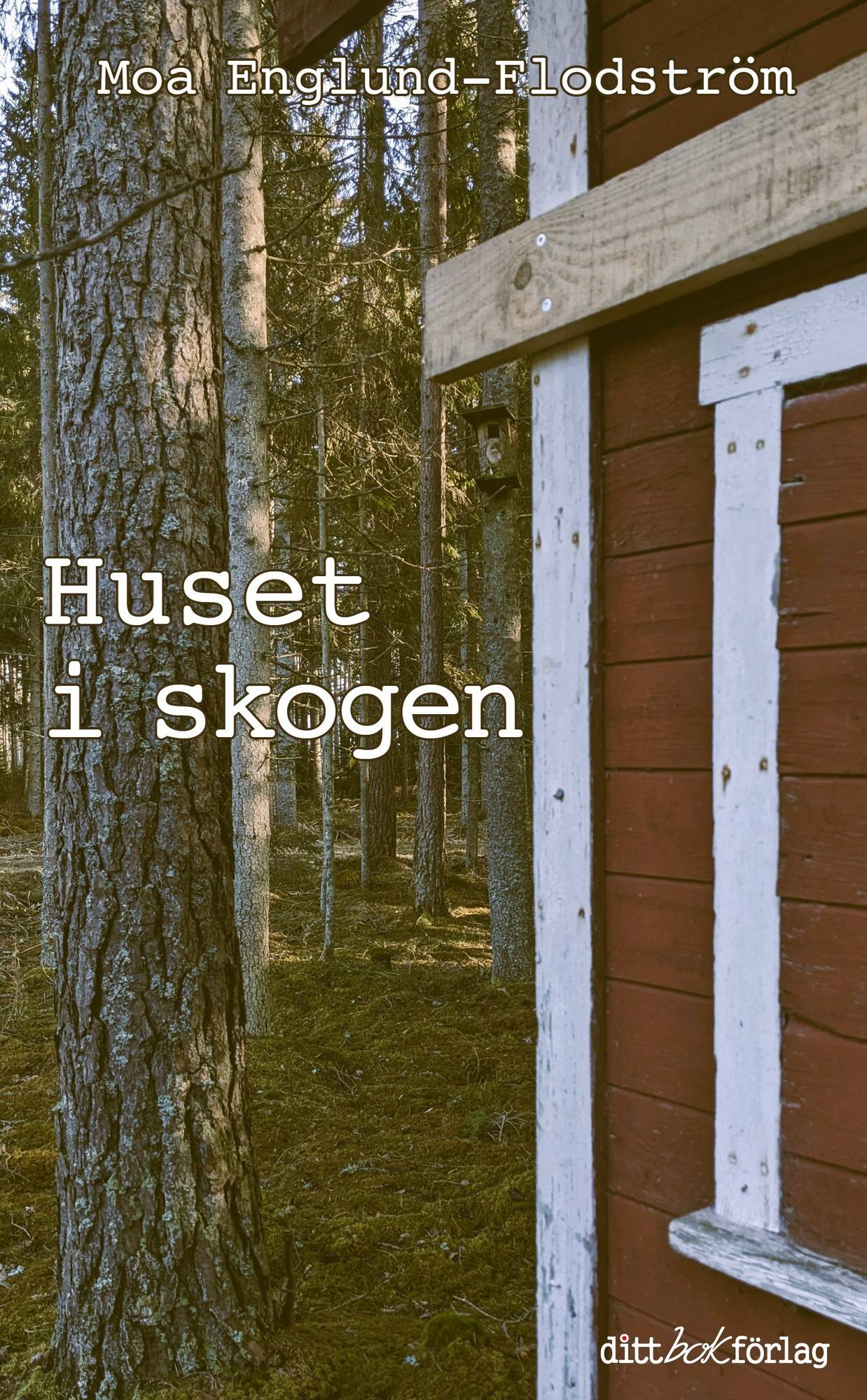 Huset i skogen