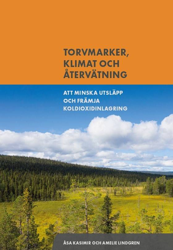 Torvmarker, klimat och återvätning : att minska utsläpp och främja koldioxidinlagring