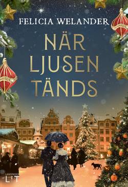 När ljusen tänds: samlad version